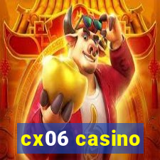 cx06 casino